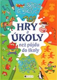 Hry a úkoly – než půjdu do školy - obálka