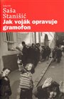 Jak voják opravuje gramofon - obálka