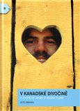 V kanadské divočině (O životě ve srubu u jezera Clark) - obálka