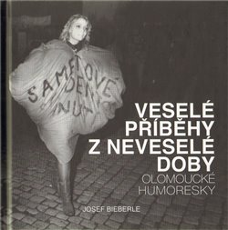 Obálka titulu Veselé příběhy z neveselé doby