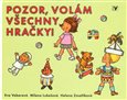Pozor, volám všechny  hračky - obálka