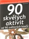 90 skvělých aktivit  od 90 světových koučů