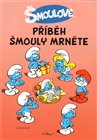 Příběh šmouly Mrněte