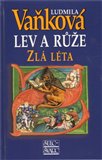 Zlá léta (Lev a růže II.) - obálka