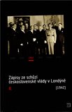 Zápisy ze schůzí československé vlády v Londýně II. - obálka