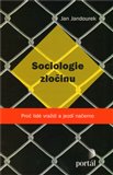 Sociologie zločinu (Proč lidé vraždí a jezdí načerno) - obálka