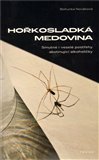 Hořkosladká medovina (Smutné i veselé postřehy  abstinující alkoholičky) - obálka