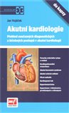 Akutní kardiologie do kapsy (Přehled současných diagnostických a léčebných postupů v akutní kardilogii) - obálka