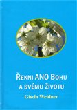 Řekni ANO Bohu a svému životu - obálka
