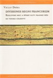 Divisiones regni francorum (Královská moc a říšské elity franské říše do vzniku císařství) - obálka
