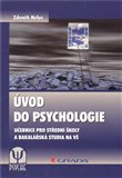 Úvod do psychologie (Učebnice pro střední školy a bakalářská studia na VŠ) - obálka