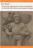 Šlechtické sepulkrální památky Litoměřicka do počátku 18. století jako historický pramen - obálka