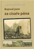 Bojoval jsem za císaře pána - obálka