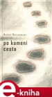 Po kameni cesta
