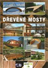Dřevěné mosty České a Slovenské republiky