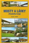 Mosty a lávky Zlínského kraje
