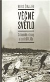 Věčné světlo (Solovecké ostrovy v epoše GULAGu) - obálka