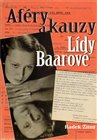 Aféry a kauzy Lídy Baarové