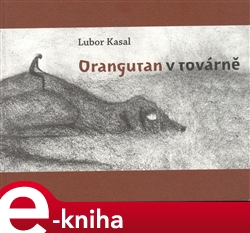 Obálka titulu Orangutan v továrně