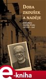 Doba zkoušek a naděje (deník děkana Františka Wonky z let 1938 - 1945) - obálka