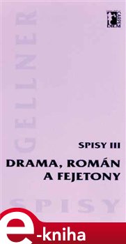 Obálka titulu Drama, román a fejetony (Spisy III.)