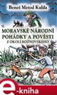 Moravské národní pohádky a pověsti z okolí Rožnovského