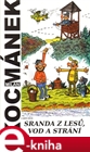 Sranda z lesů, vod a strání