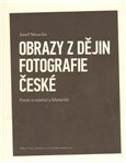 Obrazy z dějin fotografie české - obálka