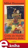 Cesta do hlubin kantorovy duše - obálka