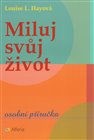 Miluj svůj život