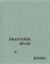 František Bílek a kniha