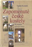 Zapomenuté české kostely (Po stopách umírající krásy) - obálka