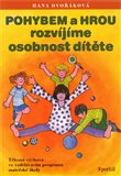 Pohybem a hrou rozvíjíme osobnost dítěte - obálka