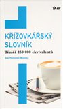 Křížovkářský slovník (Téměř 250 000 ekvivalentů) - obálka