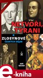 Netvoři, tyrani a zlosynové českých dějin - obálka