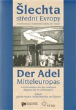 Šlechta střední Evropy v konfrontaci s totalitními režimy 20. století / Der Adel Mitteleuropas in Konfrontation mit den totalitären Regimen des 20. Jahrhunderts - obálka
