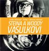 Steina a Woody Vasulkovi