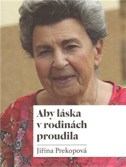 Obálka titulu Aby láska v rodinách proudila