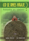 Co se dnes hraje? (Pohádky 21. století) - obálka