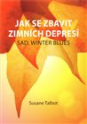 Jak se zbavit zimních depresí