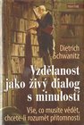 Vzdělanost jako živý dialog s minulostí