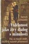 Vzdělanost jako živý dialog s minulostí