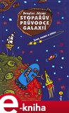 Stopařův průvodce Galaxií 3. - Život, vesmír a vůbec (Stopařův průvodce po galaxii 3.díl) - obálka