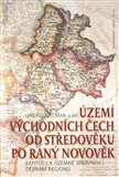 Území východních Čech od středověku po raný novověk - obálka