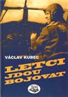 Letci jdou bojovat