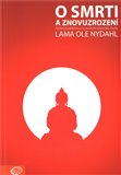 O smrti a znovuzrození (Pohled buddhismu na poslední okamžiky života) - obálka