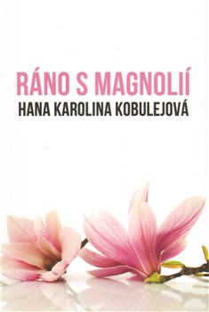 Obálka titulu Ráno s magnolií