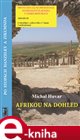 Afrikou na dohled/ Po stopách Hanzelky a Zikmunda