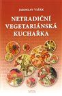 Netradiční vegetariánská kuchařka