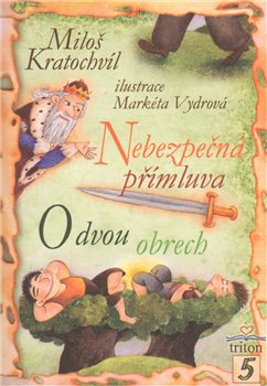 Obálka titulu Nebezpečná přímluva. O dvou obrech